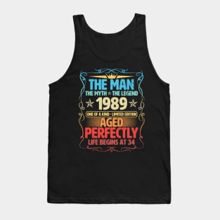 The Man 1989 Aged Perfectly Life Begins At 34th Birthday Tank Top